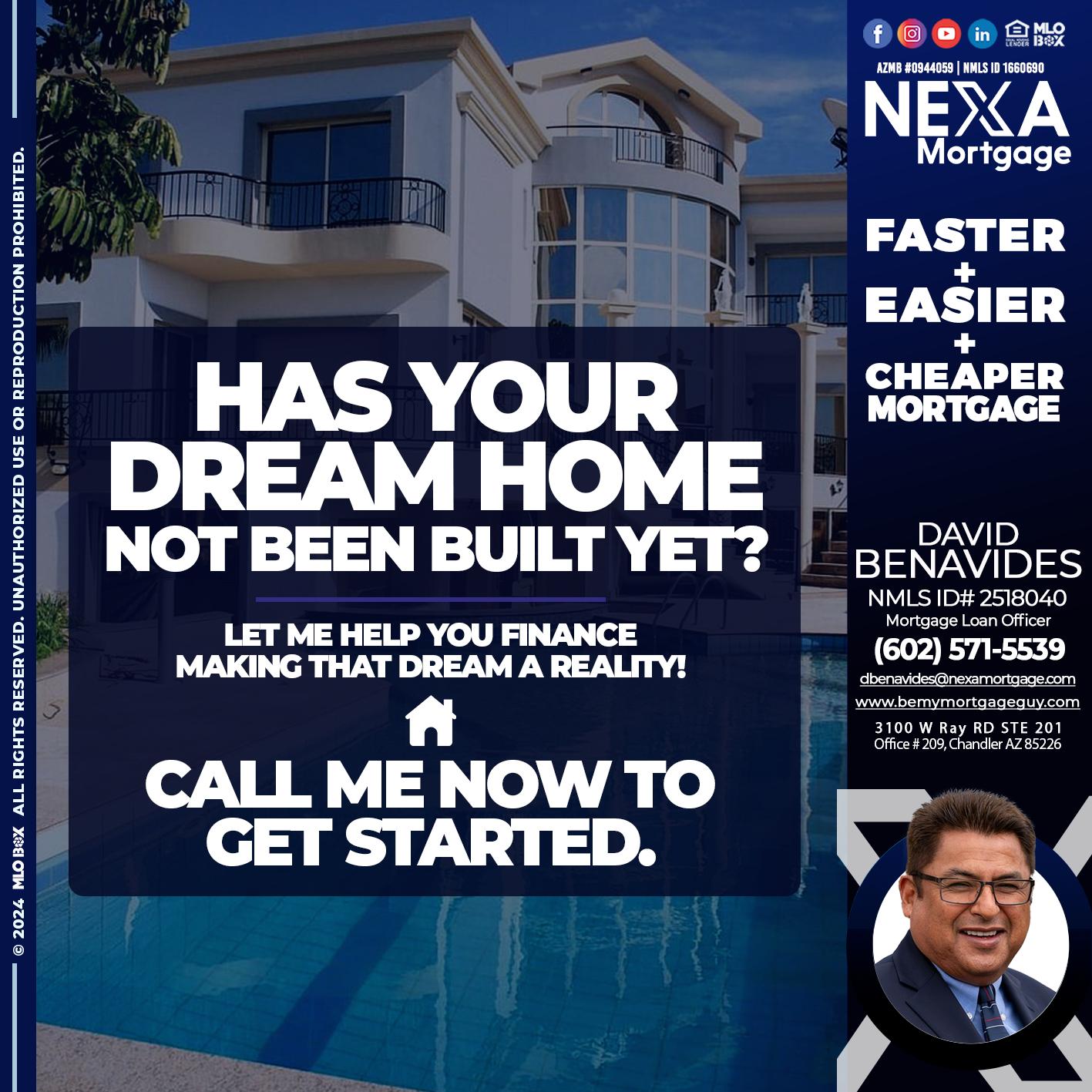 DREAM HOUSE - David Benavides -Mortgage Loan Officer