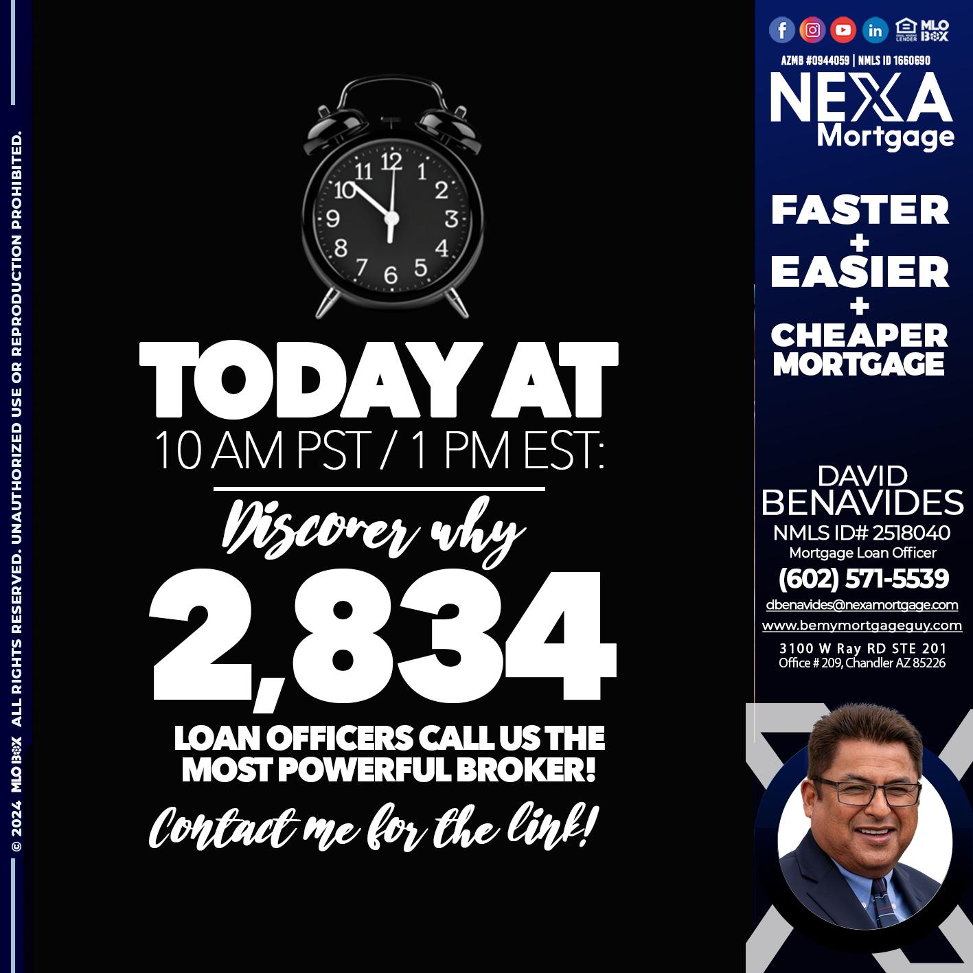 TODAY WHY NEXA - David Benavides -Mortgage Loan Officer