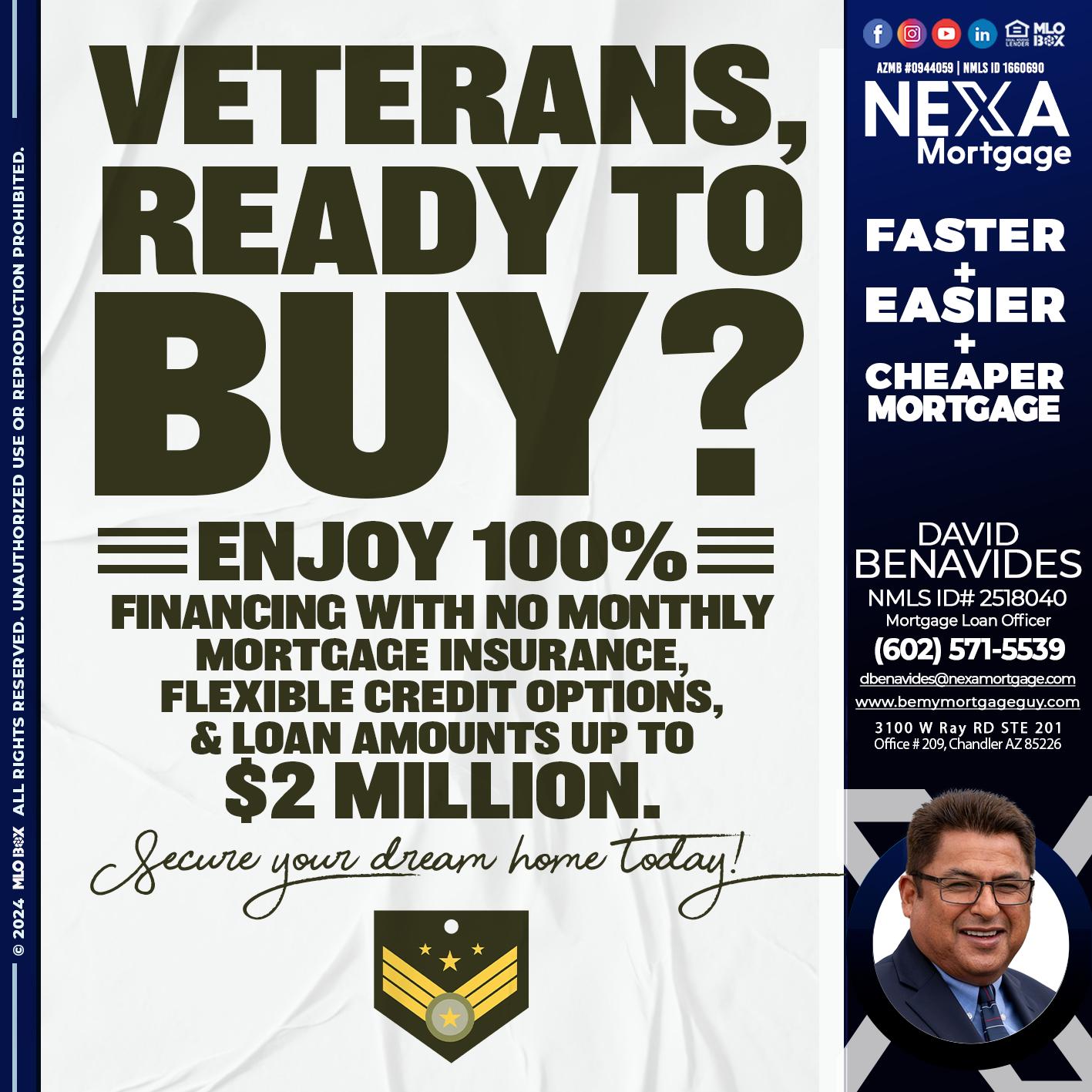 veterans ready? - David Benavides -Mortgage Loan Officer