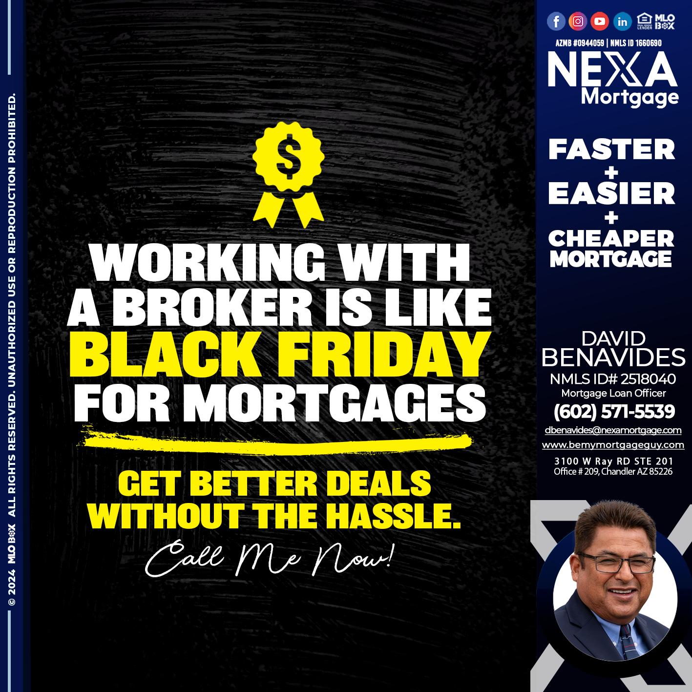 WORKING WITH A BROKER - David Benavides -Mortgage Loan Officer