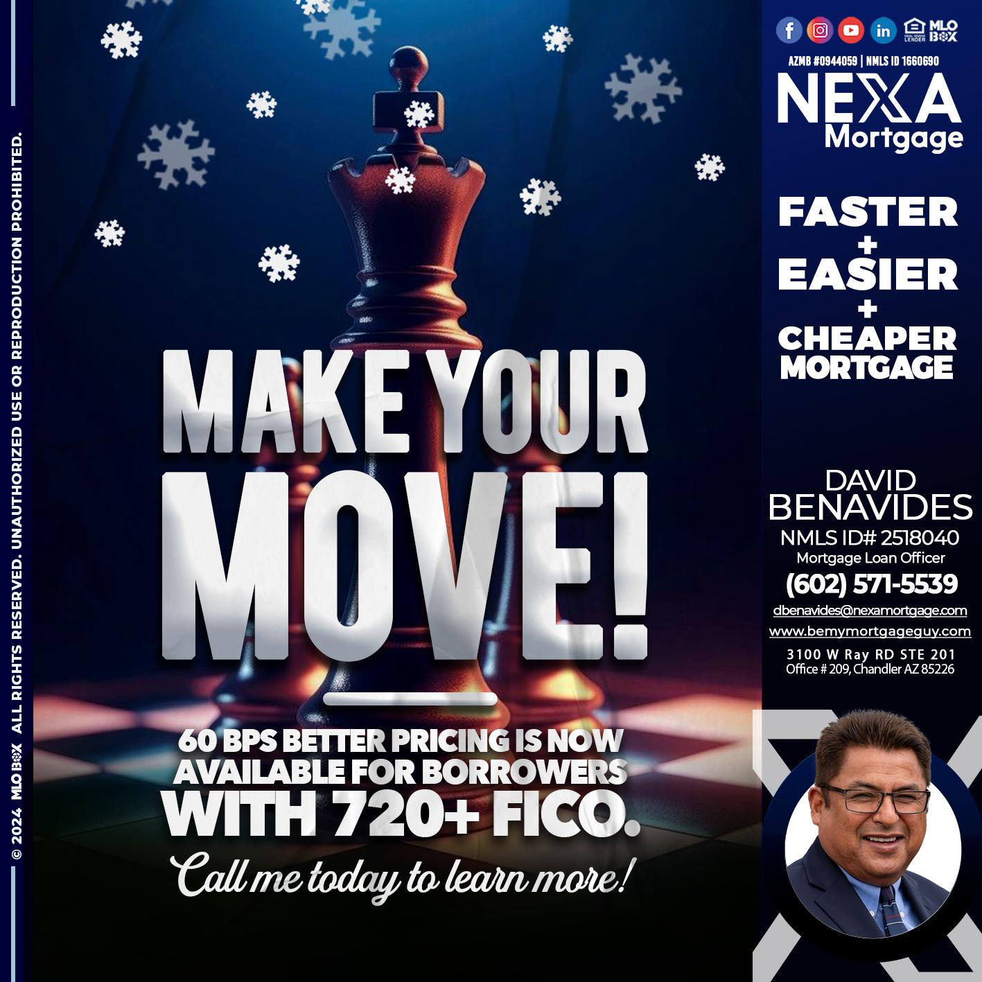 MAKE YOUR MOVE - David Benavides -Mortgage Loan Officer