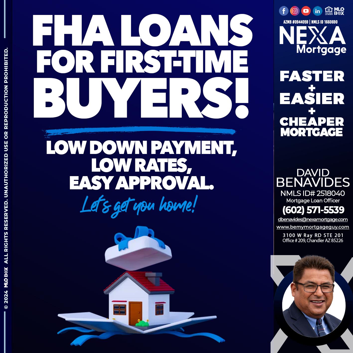 FHA LOANS - David Benavides -Mortgage Loan Officer