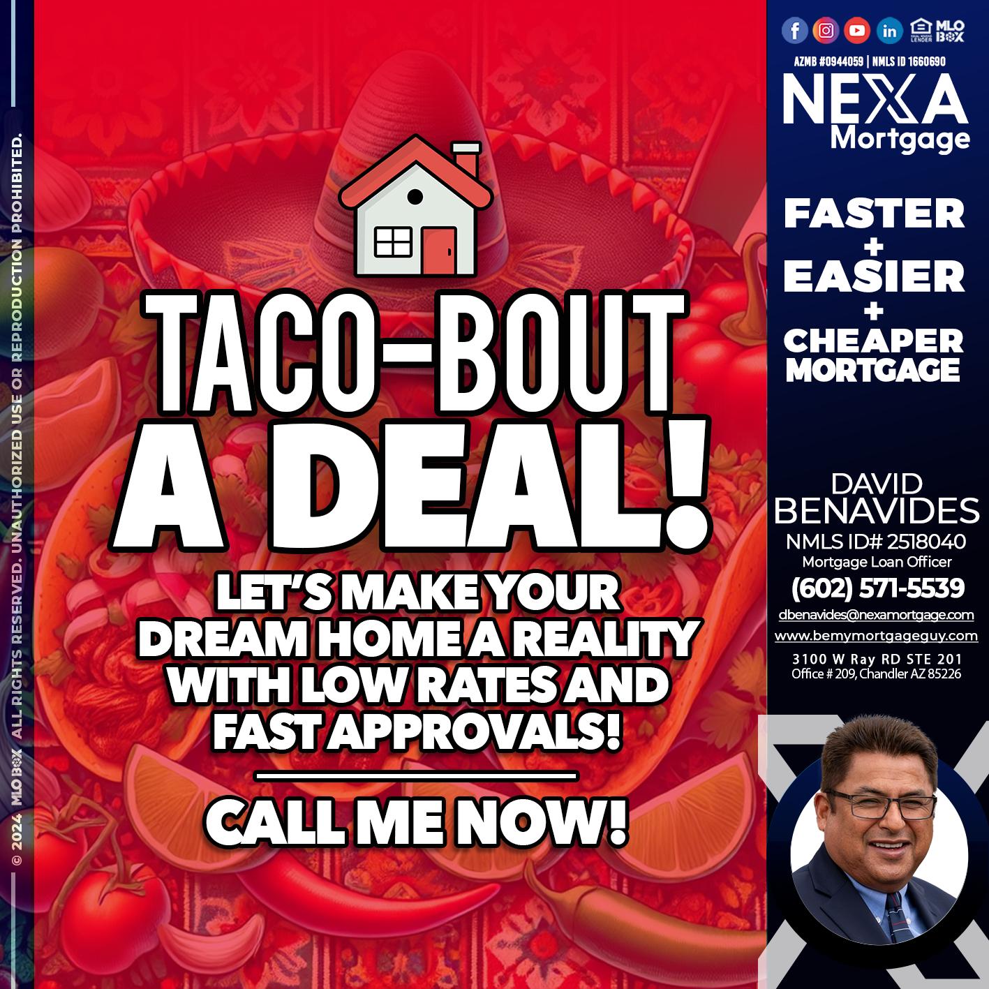 TACO-BOUT - David Benavides -Mortgage Loan Officer