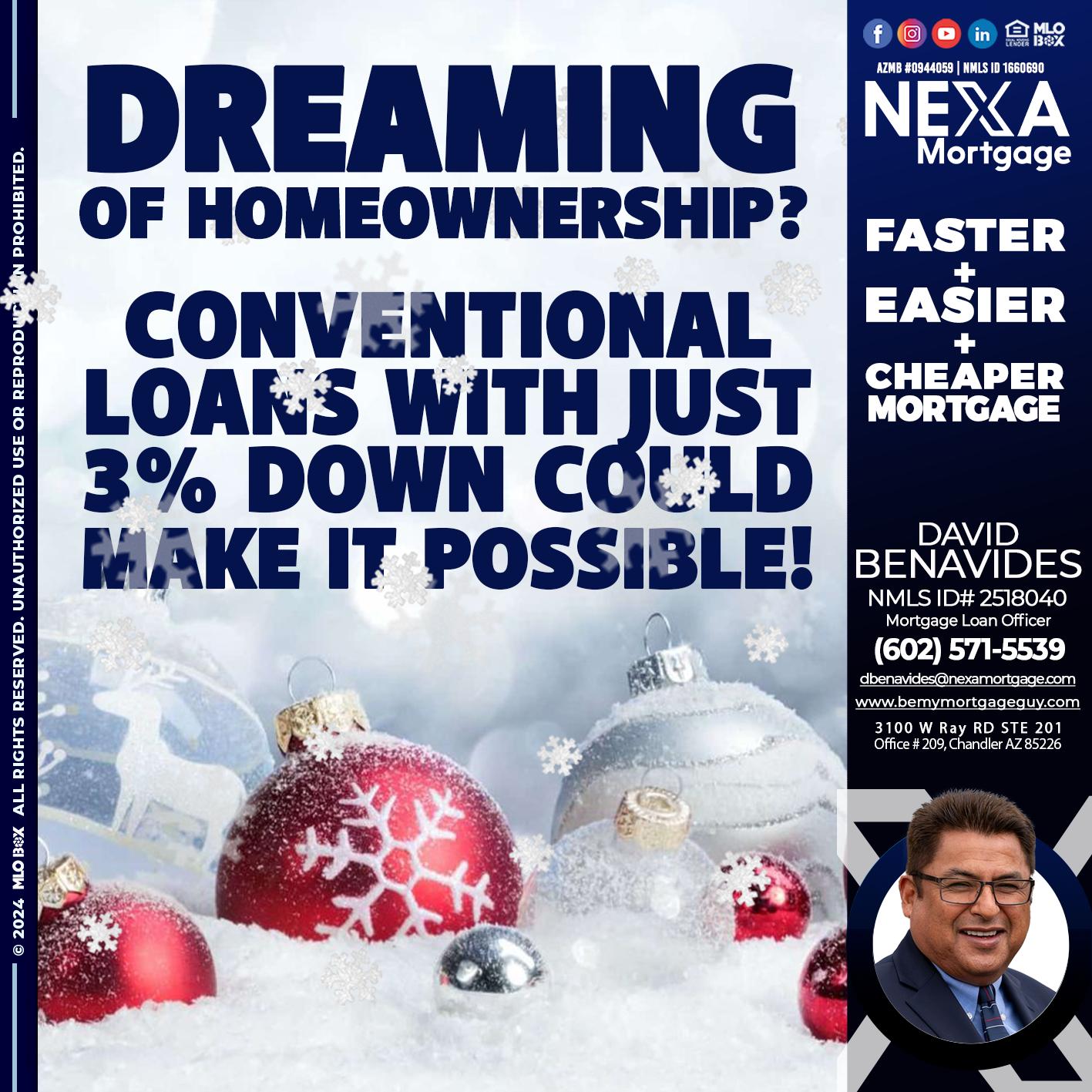 dreaming of homeowrnersip - David Benavides -Mortgage Loan Officer