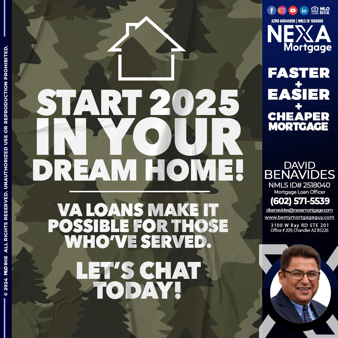 start 2025 VA LOANS - David Benavides -Mortgage Loan Officer