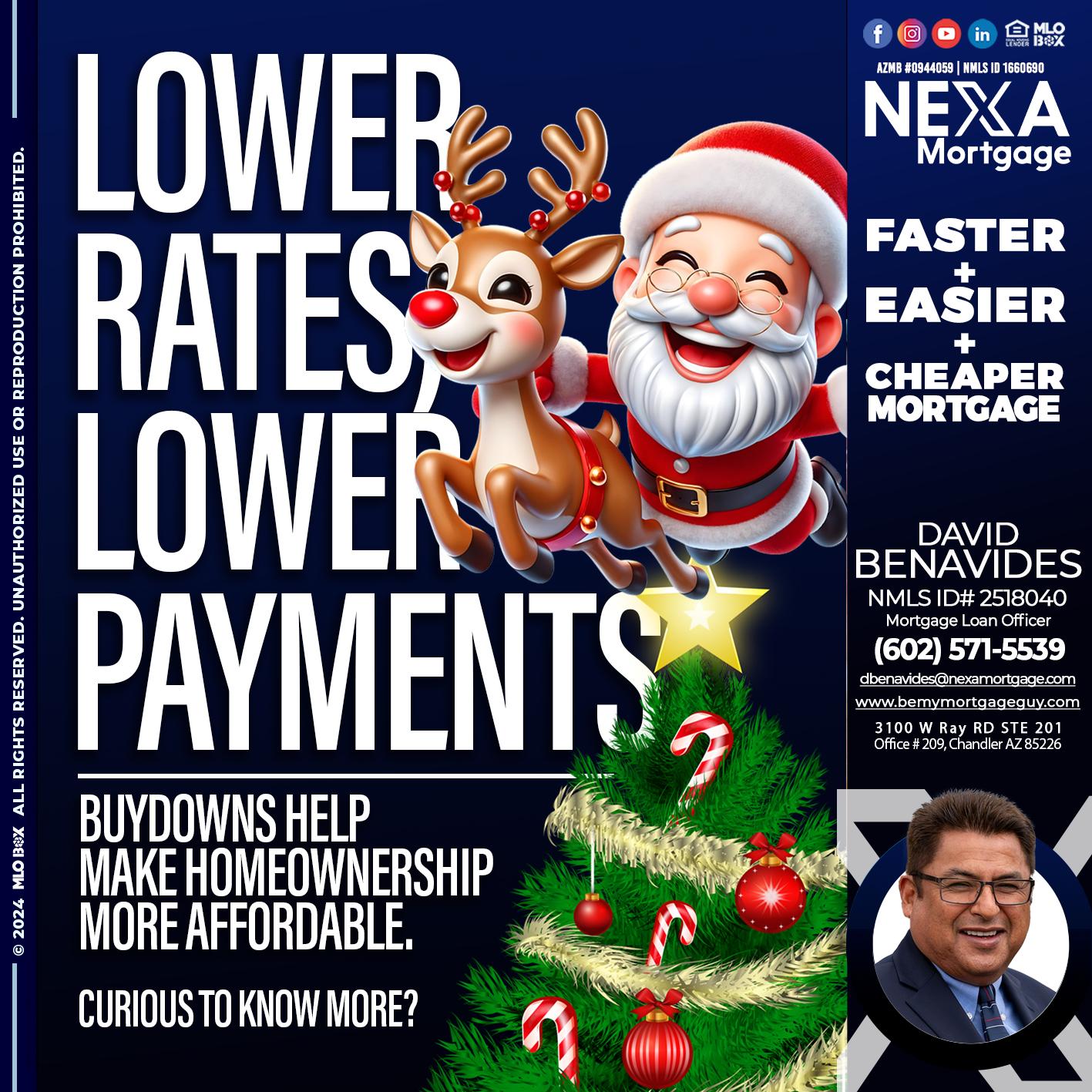 lower rates - David Benavides -Mortgage Loan Officer