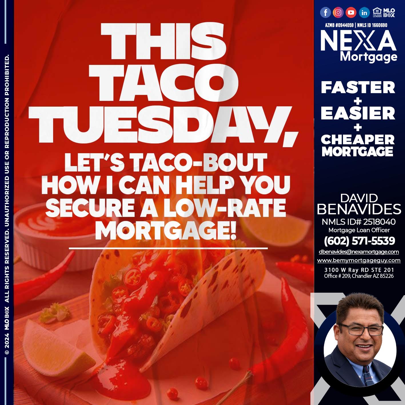 TACO TUESDAY - David Benavides -Mortgage Loan Officer